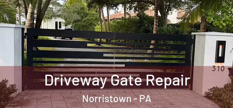 Driveway Gate Repair Norristown - PA