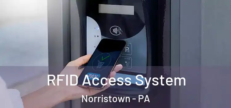  RFID Access System Norristown - PA
